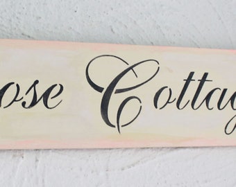 Rose Cottage Chic Wooden Sign Plaque Shabby