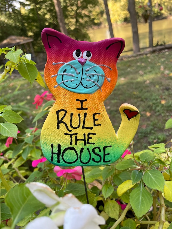 I Rule the House,cat Garden Stake, Garden Statues, CAT Lovers
