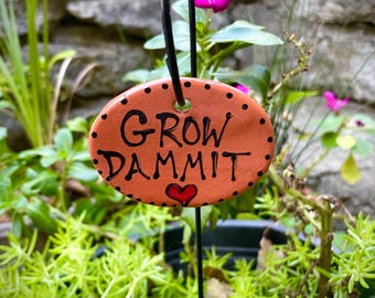 Grow Dammit Plant Garden Markers,Funny Plant Sign Stakes,Garden Decor,Plant Gift,Funny Plant Puns,Herb Plant Puns,Gifts