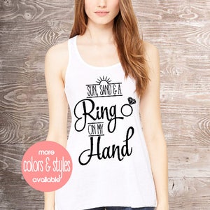 Sun, Sand & A Ring On My Hand Bride Shirt Bachelorette Shirt image 1