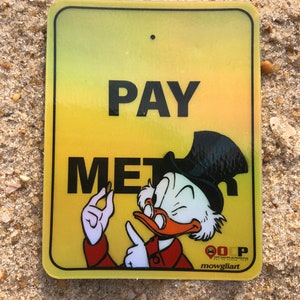 FUPM 3 x 2.3 holographic sticker /scrooge sticker/ scrooge mcduck vinyl/ duck sticker/ pay me holographic/ mcduck decal/ scrooge mcduck image 5