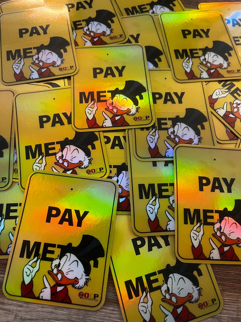 FUPM 3 x 2.3 holographic sticker /scrooge sticker/ scrooge mcduck vinyl/ duck sticker/ pay me holographic/ mcduck decal/ scrooge mcduck image 2