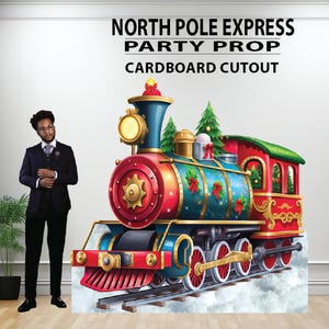 May include: A colorful cardboard cutout of a Christmas train with the text "NORTH POLE EXPRESS PARTY PROP CARDBOARD CUTOUT". The train is red, blue, and green with decorative bows and Christmas trees. The train is on a track.
