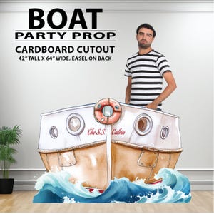 May include: A cardboard cutout of a boat, 42 inches tall and 64 inches wide, with the text "BOAT PARTY PROP" at the top. The boat design features a life preserver and the text "The S.S. Calvin". The cutout has an easel on the back.