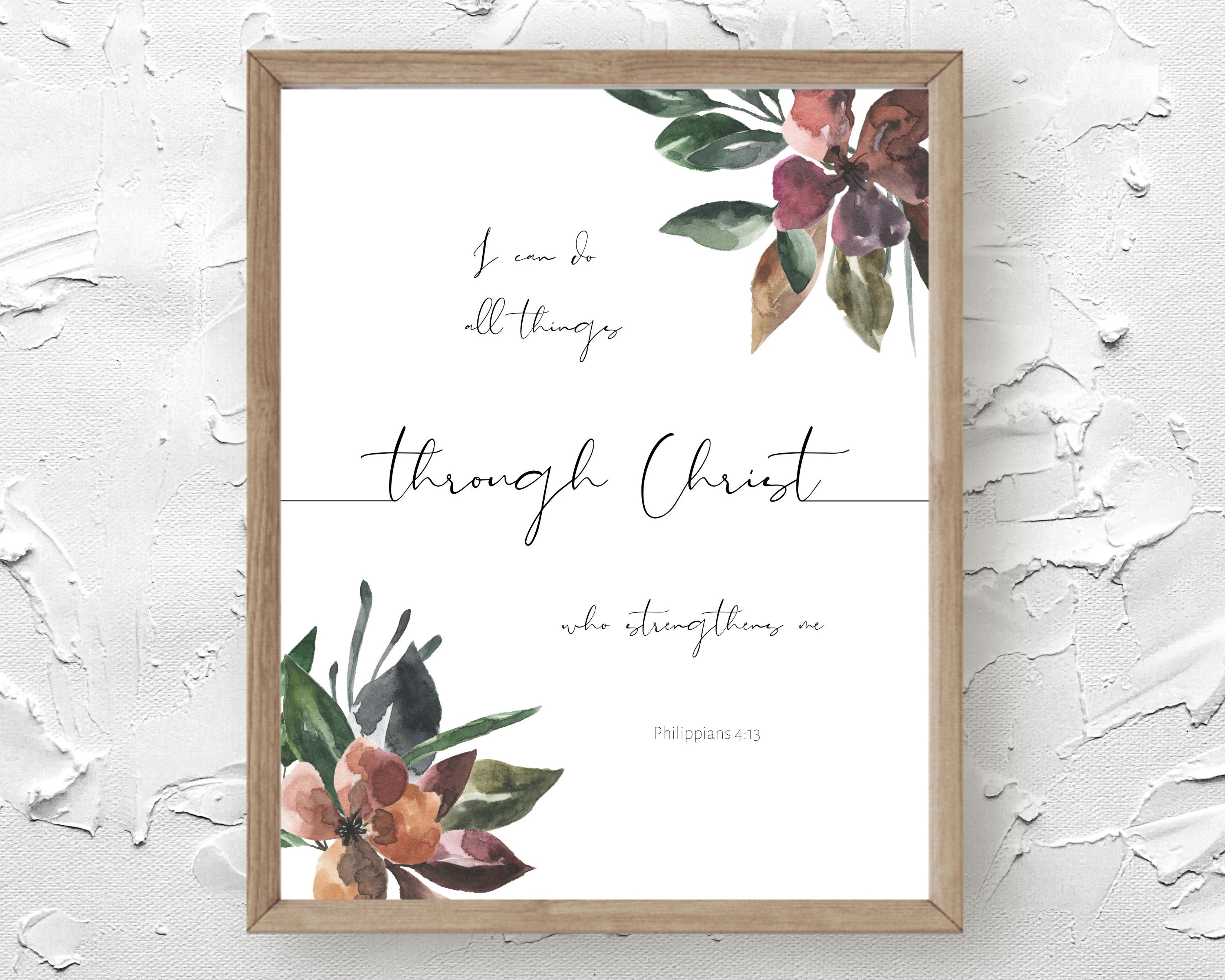 Bible Verse Wall Art, Phil 4:13, I Can Do All Things Through Christ, Floral  Christian Wall Art, Scripture Wall Art, Bible Verse Flowers 