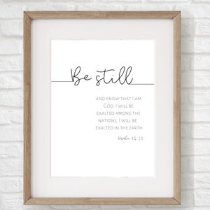 Bible verse wall art, Psalm 46 10, be still and know that I am God, simple christian wall art, modern scripture print, bible verse download