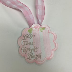 Birth info tie tag/custom