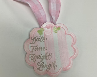 Birth info tie tag/custom