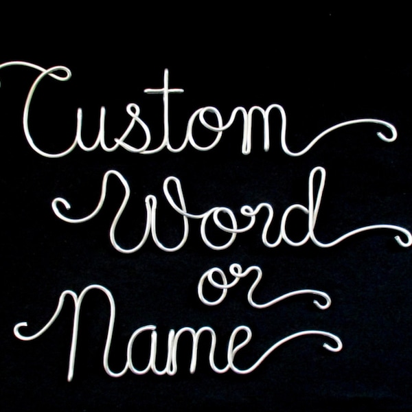 custom wire name/custom word/wire name/personalized name/custom name/gift tag/ornament/wire writing/wire word art