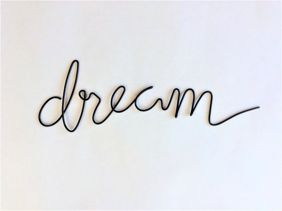 Dream Sign/ Wire Word Art/ Wire Sign/ Metal Word Art/ Wire Writing