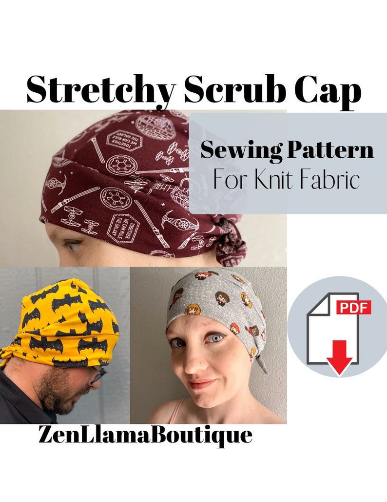 May include: A digital download PDF sewing pattern for a stretchy scrub cap. The pattern is for knit fabric. The image shows three examples of the cap in different colors and patterns. The text "Stretchy Scrub Cap" and "Sewing Pattern for Knit Fabric" is displayed at the top of the image. The text "ZenLlamaBoutique" is displayed at the bottom of the image.