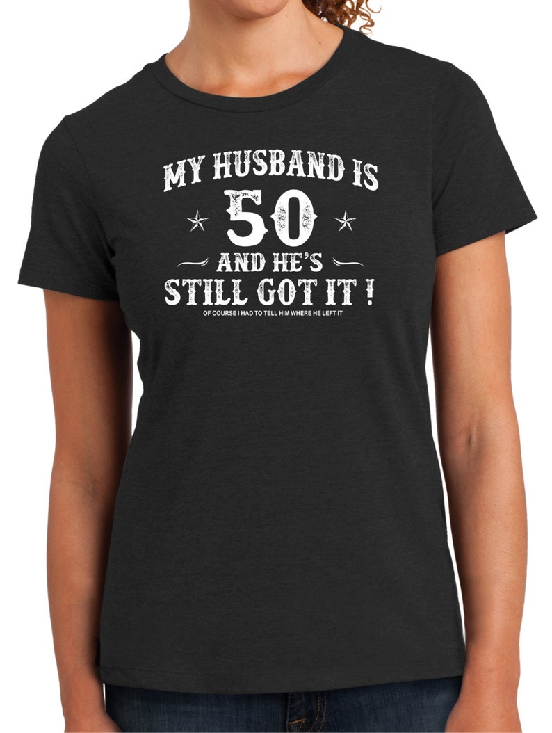 50th-birthday-husband-turning-50-still-got-it-hot-husband-etsy