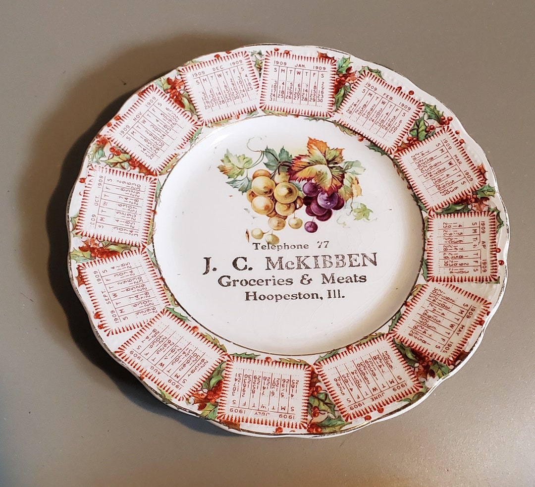 1909 Calendar Plate, J C Mc Kibben General Store Promotional, Hoopeston