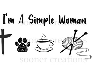 Simple woman, jesus, animal lover , cross, coffee, knitting, sublimation, download, cricut cut file