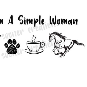simple woman, cross, jesus, dogs, coffee, horses, svg, png,jpeg, cricut cut file, sublimation download