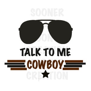 Talk to me cowboy png, jpeg, svg, cut file