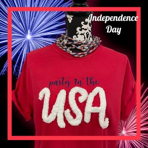 USA Tshirt Chenille Letter Patriotic shirt Party in the USA July 4 shirt, Puffy letters fuzzy letters, 4th of July Comfort Colors tee