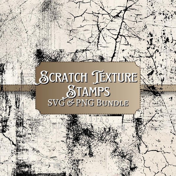 Scratch Texture Stamps SVG & PNG bundle | digital | overlay | distressed | junk journal | scrapbook | ephemera | vintage | ink | distress