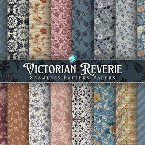 Victorian Reverie Seamless Pattern Papers | vintage | ephemera | Junk Journal | paper | scrapbook | Floral | printable | Shabby Chic