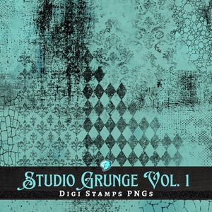 May include: A digital art background with a grunge texture in shades of teal and black. The design features various patterns, including cracked textures, damask, and diamond shapes. The text "Studio Grunge Vol. 1 Digi Stamps PNGs" is displayed.