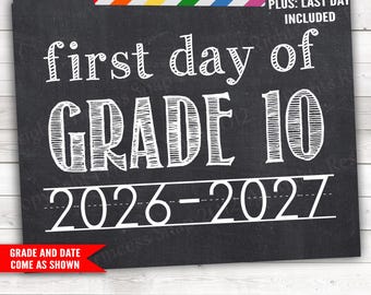 First and Last Day of Grade 10, White on Chalkboard First Day School, 1st Day School, Sophomore, Printable Sign, First Day Tenth 8x10