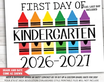 Crayon First and Last Day of Kindergarten Printable Signs, 2026-2027 Crayon Kinder, First Day Kindergarten, 1st Day, 8x10