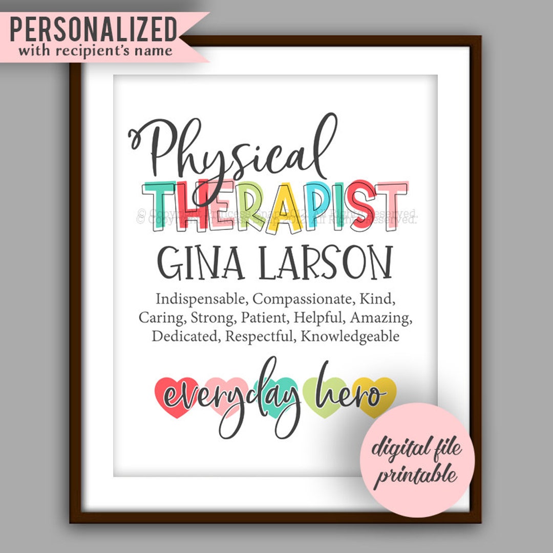 Physical Therapist Gift, PT Quote Printable, Personalize Physical