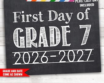 First and Last Day of 7th Grade, First and Last day Seventh Grade, 7th Grade 2026-2027, White on Chalkboard, Printable File 8"x10"