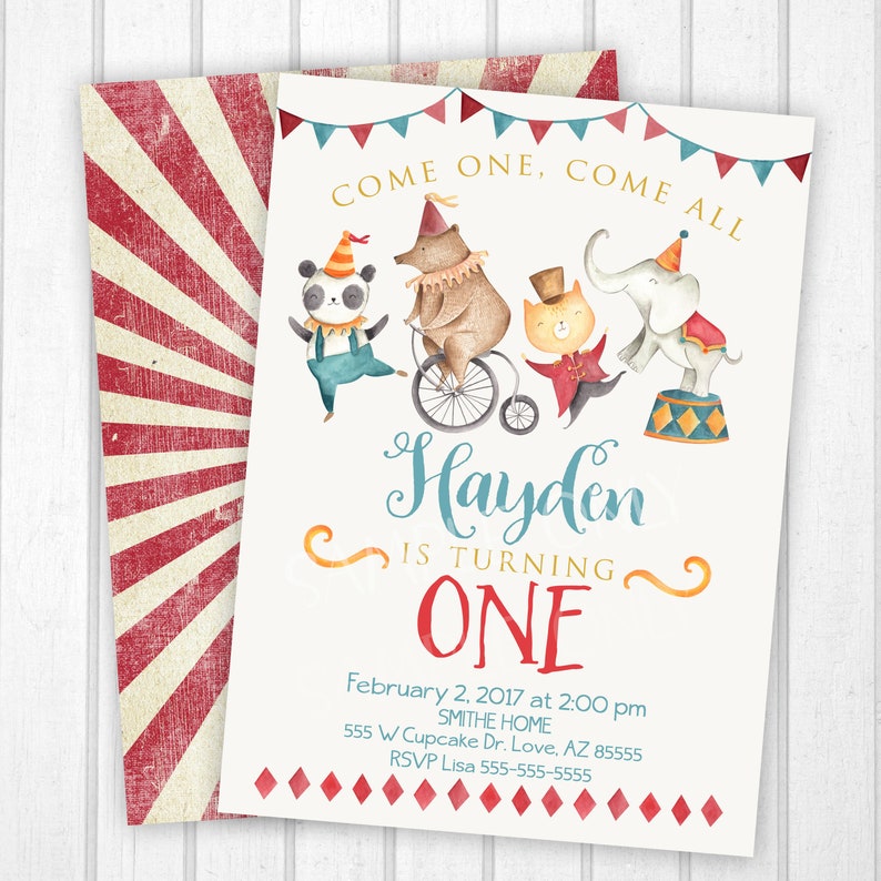 May include: A colorful circus-themed birthday invitation with a red and white striped background. The invitation features a panda, bear, cat, and elephant performing circus tricks. The text reads "Come one, come all, Hayden is turning one, February 2, 2017 at 2:00 pm, Smithe Home, 555 W Cupcake Dr. Love, AZ 85555, RSVP Lisa 555-555-5555".