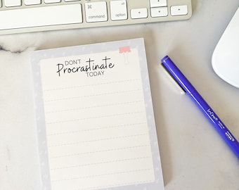 Don't Procrastinate Today Note Pad | Small Notepad | To-Do List
