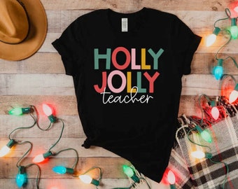 Holly Jolly Teacher T-Shirt | Christmas | Holidays | Teacher T-Shirt | Unisex Crew Neck T-Shirt | Multiple Colors Available