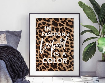 In Fashion Leopard Is A Color, Funny Quote, Quote Wall Art, Leopard Print, Leopard Spots, Animalier Art, Fashion Canvas, Leopard Wall Art
