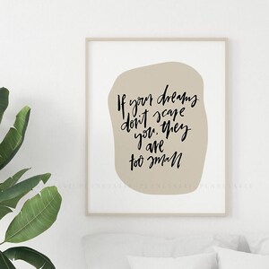 If Your Dreams DOn&#39;t Scare You They Are Too Small Art Quote Print Modern Abstract Typographic Poster Empowerment Artwork Beige Grey Blush
