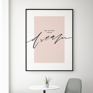 Go Go Your Dream, Dream Quote, Minimal Art, Motivational Quote, Modern Wall Art, Neutral Colors Decor, Trendy Home Decor, Blush Pink Art