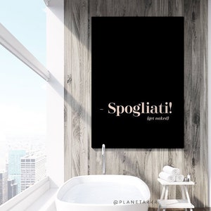 Spogliati, Get Naked Print, Italian Quote, Italian Print, Italian Wall Art, Minimalist Art, Modern Decor, Typography Prints, Bedroom Prints
