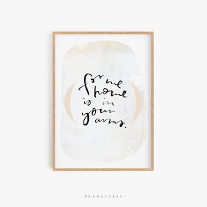 Casa está en sus brazos arte impresión amor cita pared arte pareja dormitorio decoración arte pintura carta cartel de San Valentín día regalo idea arte typographic