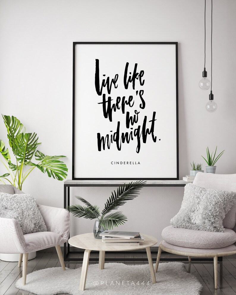 Live Like Theres No Midnight Cinderella Handlettered Motivational Lettering Black White Love Couple Quote Poster Prints Printable Wall Art