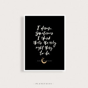Murakami ich Träume Zitat Kunstdruck moderne Minimal Wand Kunst Autor Zitate Kunst Poster handlettered Typografie Druck schwarz Beige Mond Sterne Kunst