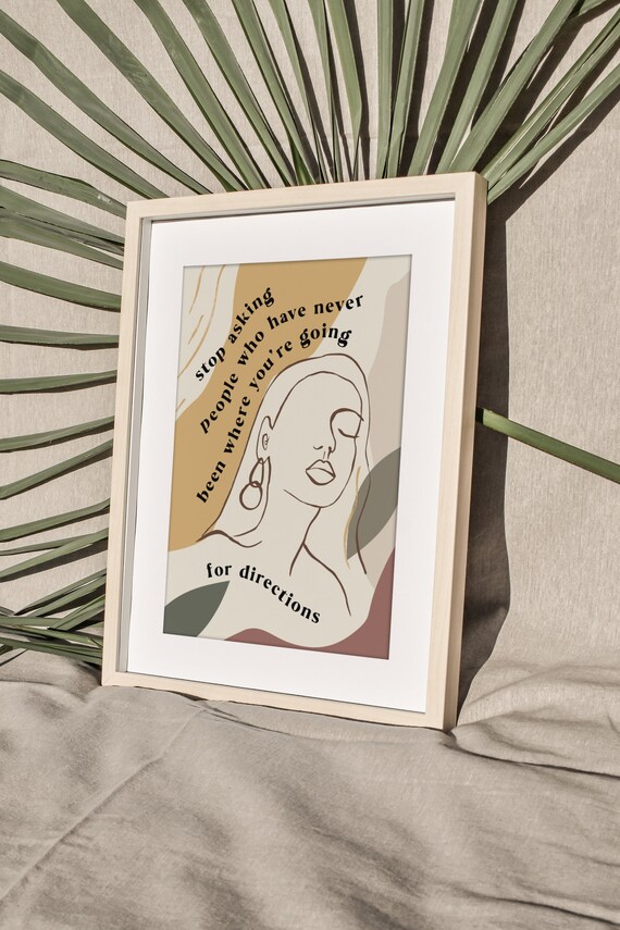 Stop Asking People For Directions Empowering Quote Art Print Drawing Female Face Wall Art Modern Inspiring Saying Poster Woman Linear Sketch