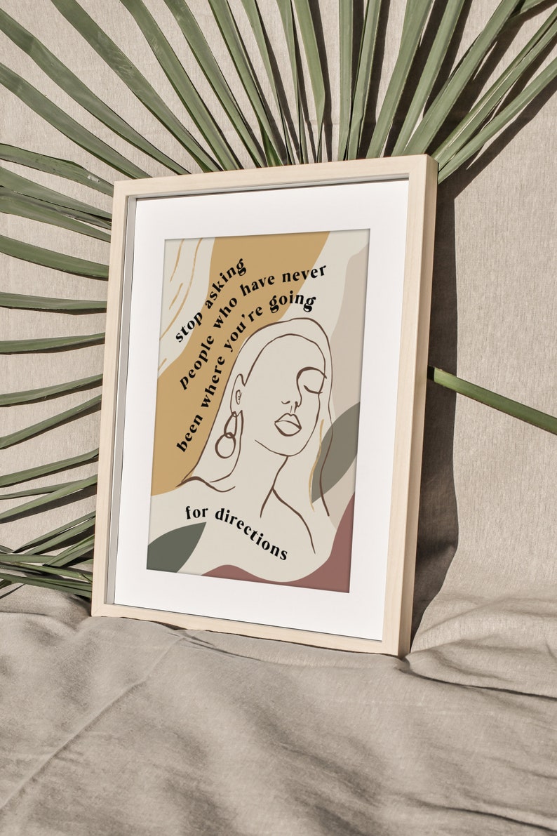 Stop Asking People For Directions Empowering Quote Art Print Drawing Female Face Wall Art Modern Inspiring Saying Poster Woman Linear Sketch