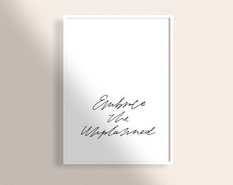 Embrace The Unplanned Wall Art Inspirational Quote Print Minimalist Typographic Poster Modern Wall Decor Growth Mindset Saying Art Print