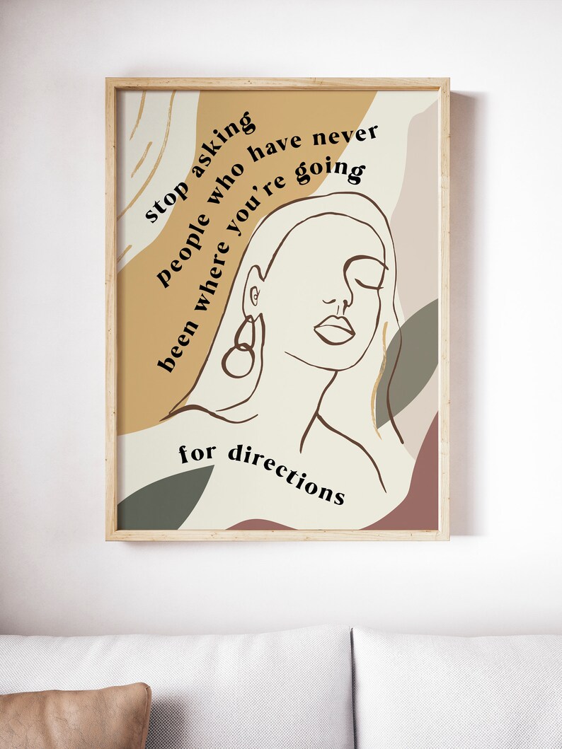 Stop Asking People For Directions Empowering Quote Art Print Drawing Female Face Wall Art Modern Inspiring Saying Poster Woman Linear Sketch