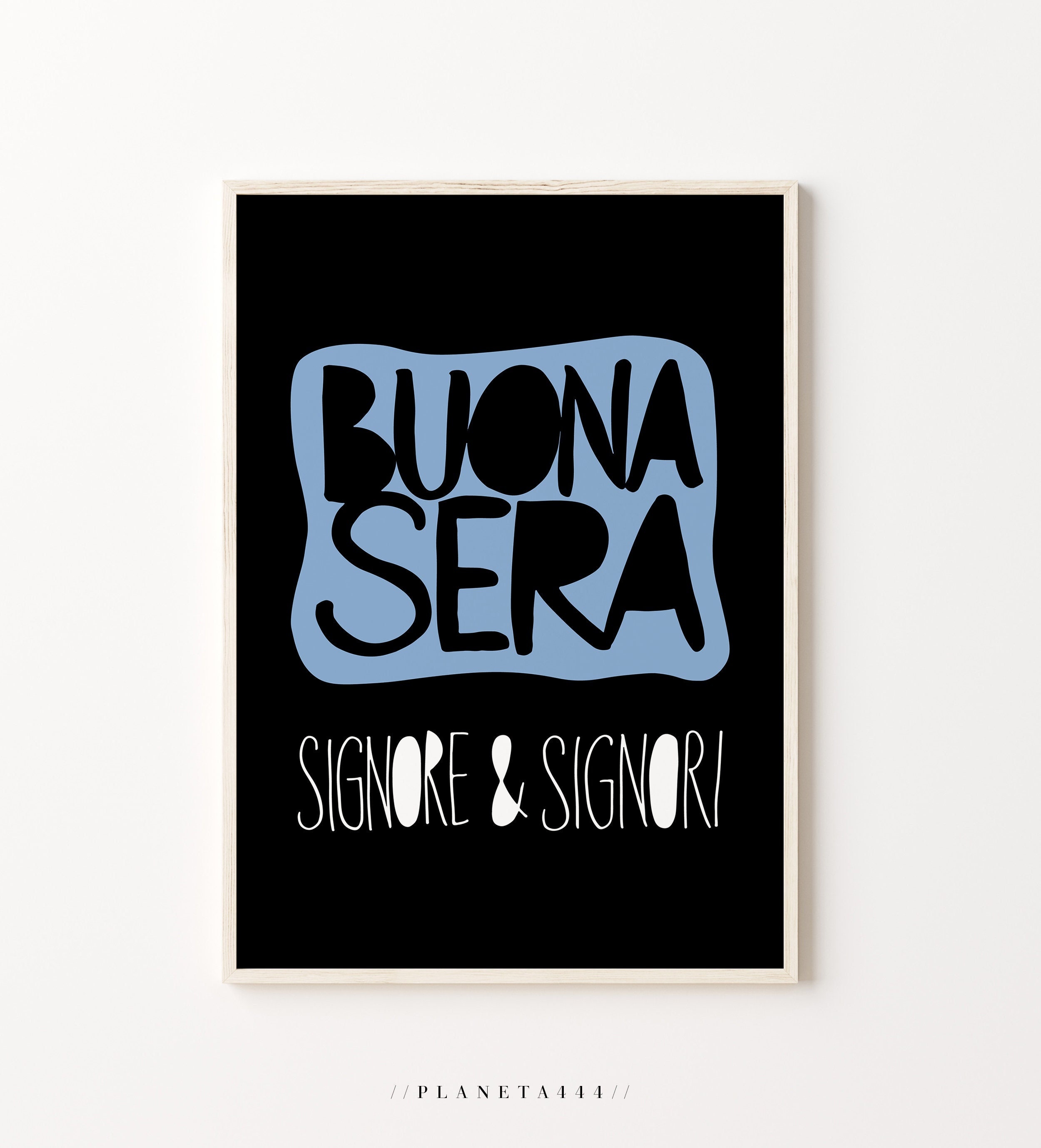 Buona Sera Signore Signori Art Print Italian Saying Wall Art Italy Greeting Poster Black Blue Artwork Decor Italia Travel Memories Art Print