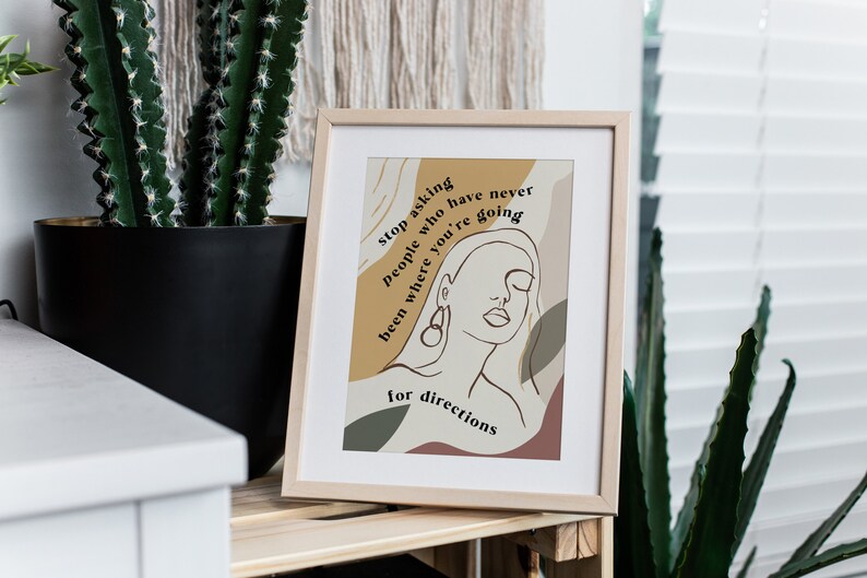 Stop Asking People For Directions Empowering Quote Art Print Drawing Female Face Wall Art Modern Inspiring Saying Poster Woman Linear Sketch