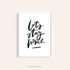 Let&#39;s Stay Home Art Print, Selfcare Quote Wall Art, Typographic Modern Wall Art, Black White Home Decor, Cozy Place Print, Relax Artwork