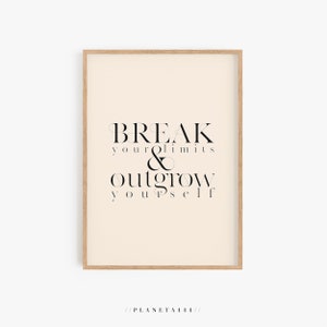 Break Your Limits Outgrow Yourself Quote Print Growth Mindset Art Print Modern Decorative Typography Wall Art Empowering Saying Poster