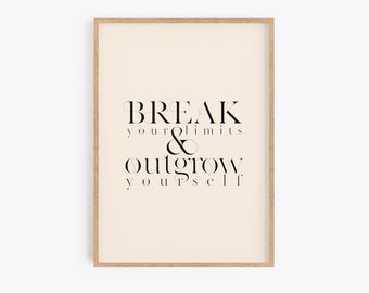 Break Your Limits Outgrow Yourself Quote Print Growth Mindset Art Print Modern Decorative Typography Wall Art Empowering Saying Poster