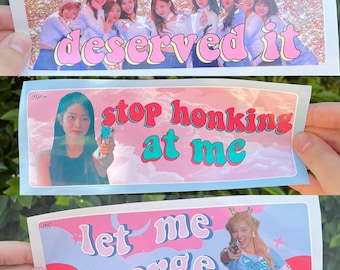 Once Twice Bumper Sticker (SANA let me merge, Dahyun stop honking at me, twice curb deserved it)
