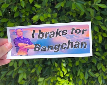 Funny Kpop Bumper Sticker – Brake for Bangchan | K-Pop Fan Car Decal Gift