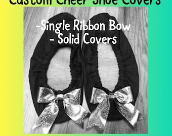 Custom made Cheer Shoe Covers - Single Ribbon Bow - Solid Covers